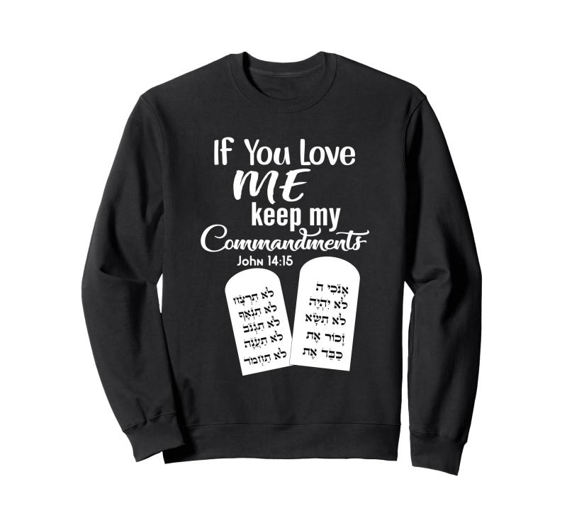 If You Love Me Keep My Commandments 長袖T トレーナー