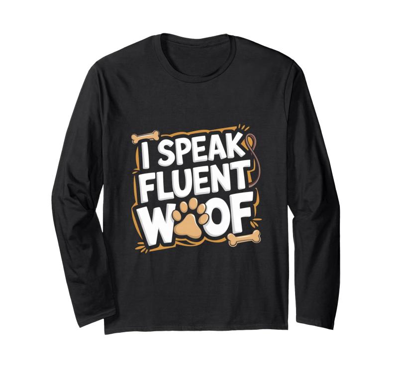 乐天商城 - ドッグトレーナー - I Speak Fluent Woof - 犬の足跡 長袖Tシャツ