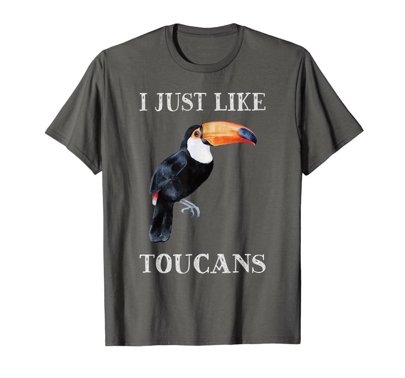 I Just Like Toucans Funny Bird Animal Park オオハシ Tシャツ