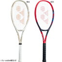 ヨネックス メンズ レディース Vコア 98 硬式ラケット テニス 硬式用 専用ケース付 フレームのみ ベージュ 送料無料 YONEX 07VC98