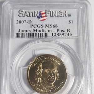PCGS 2007-D ジェームズ・マディソン大統領1ドル札 MS68 サテン仕上げ ポジションB