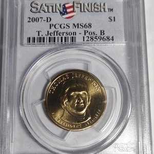PCGS 2007-D トーマス・ジェファーソン大統領1ドル札 MS68 サテン仕上げ ポジションB