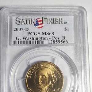 PCGS 2007-D ジョージ・ワシントン大統領1ドル札 MS68 サテン仕上げ ポジションB