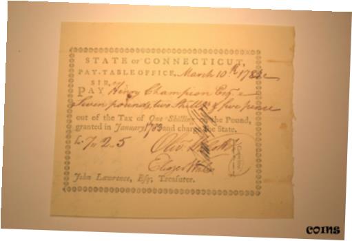  アンティークコイン コイン 金貨 銀貨  Connecticut Pay Table Office. March 10, 1784. Extremely Fine. Awesome Historic!