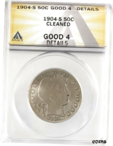  アンティークコイン コイン 金貨 銀貨  1904-S Barber Half Dollar Silver 50C Circulated Good ANACS G4 Details Cleaned