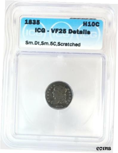 ڶ/ʼݾڽա ƥ  1835 Small Date Small '5C' Capped Bust Half Dime Silver H10C ICG VF25 Scratched [̵] #sof-wr-009416-1411