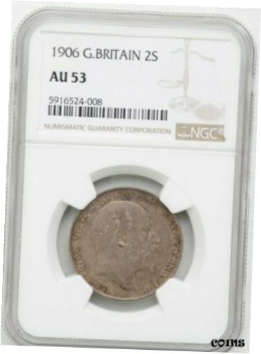 【極美品/品質保証書付】 アンティークコイン コイン 金貨 銀貨 [送料無料] 1906 Great Britain 2 Shillings Silver NGC AU 53 Graded