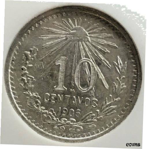 ڶ/ʼݾڽա ƥ    [̵] 1906 Mexico 10 centavos NGC MS 62 .800 Silver 18mm KM 428 (M656)
