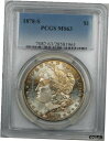 yɔi/iۏ؏tz AeB[NRC RC   [] 1878-S Morgan Silver Dollar Coin $1 PCGS MS-63 Toned Better Quality Coin (8N)