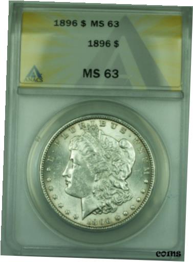 yɔi/iۏ؏tz AeB[NRC RC   [] 1896 Morgan Silver Dollar $1 Coin ANACS MS-63 (30)