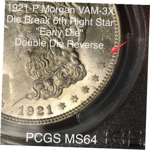 ڶ/ʼݾڽա ƥ    [̵] 1921 P Morgan Silver Dollar VAM-3X Die Break 6th Right Star PCGS MS64