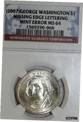 【極美品/品質保証書付】 アンティークコイン コイン 金貨 銀貨 [送料無料] NGC 2007 MS 64 Mint Error George Washington Presidential Dollar (1569290-068) 1