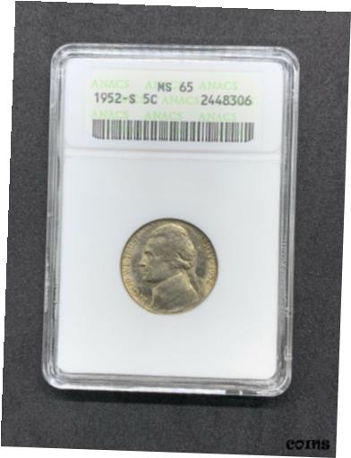 yɔi/iۏ؏tz AeB[NRC RC   [] 1952-S JEFFERSON NICKEL ANACS GRADED MS65 OLD SLAB