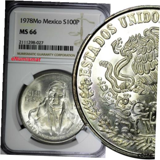  アンティークコイン コイン 金貨 銀貨  Mexico ESTADOS UNIDOS MEXICANOS Silver 1978 Mo 100 Pesos NGC MS66 KM# 483.2 (7)