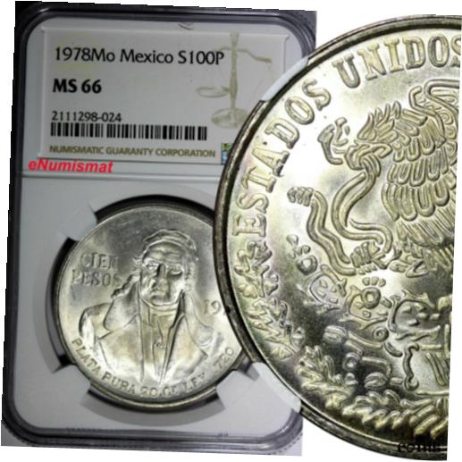  アンティークコイン コイン 金貨 銀貨  Mexico ESTADOS UNIDOS MEXICANOS Silver 1978 Mo 100 Pesos NGC MS66 KM# 483.2 (4)
