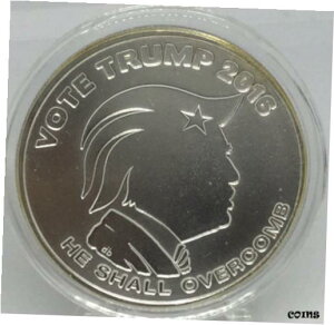 2016 1 オンス投票トランプ BU .999 シルバー寡頭制シルバー シールド - 彼は克服するだろう2016 1 OZ Vote Trump BU .999 Silver Oligarchy Silver Shield - He Shall OVERCOMB