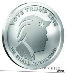 2016 1 オンス投票トランプ BU .999 シルバー寡頭制シルバー シールド - 彼は克服するだろう2016 1 OZ Vote Trump BU .999 Silver Oligarchy Silver Shield - He Shall OVERCOMB