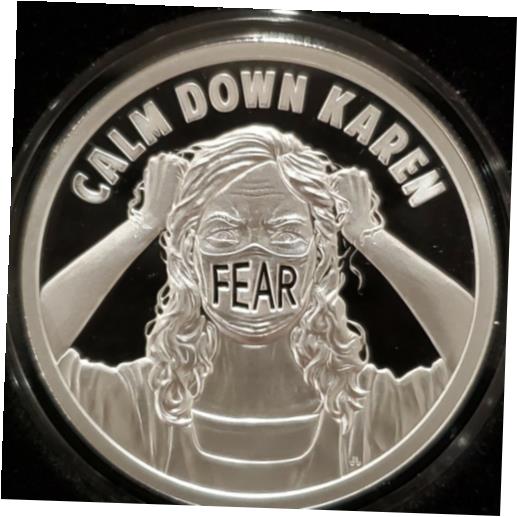  アンティークコイン コイン 金貨 銀貨  Calm Down Karen 1 oz .999 silver shield Proof Manufactured fear Trump 2020 NEW!