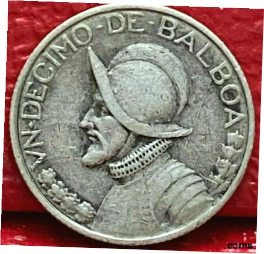  アンティークコイン コイン 金貨 銀貨  1947 REPUBLICA DE PANAMA UN DECIMO DE BALBOA SILVER COIN KM# 10.1