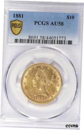 ڶ/ʼݾڽա ƥ  1881 $10 Gold Eagle PCGS Graded AU58 (NFC Chipped &PCGS Trueview) [̵] #got-wr-010175-158