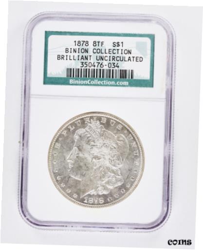 yɔi/iۏ؏tz AeB[NRC RC   [] 1878 8TF Binion Morgan Silver Dollar Tail Feathers NGC Brilliant Uncirculated $1