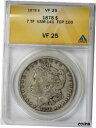 1878 7TF VAM-141 トップ 100 モルガン ドル $1 VF 25 ANACS1878 7TF VAM-141 Top-100 Morgan Dollar $1 VF 25 ANACS|詳細画像