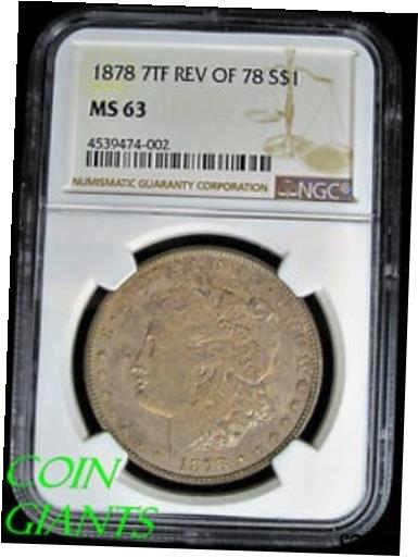 ڶ/ʼݾڽա ƥ    [̵] 1878 7TF Rev 78 Morgan Silver Dollar NGC MS 63 VAM-70 TOP 100 Long Knock Coin