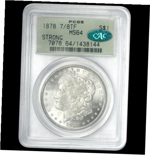  アンティークコイン 銀貨 1878 7/8TF Strong Morgan Silver Dollar PCGS MS 64 Choice Uncirculated Cartwheel  #sot-wr-010195-722