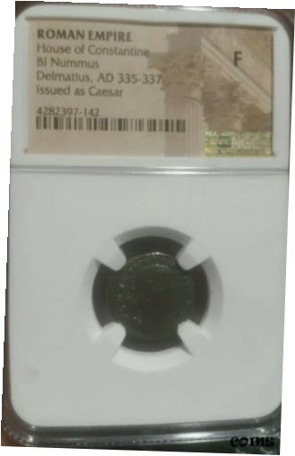  アンティークコイン コイン 金貨 銀貨  Delmatius 335-337 AD.Issued as Caesar. NGC Fine . House of Constantine