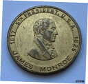  アンティークコイン コイン 金貨 銀貨  JAMES MONROE 1817 5TH PRESIDENT, U.S.A.1825 BICENTENNIAL "MONROE DOCTRINE" MEDAL