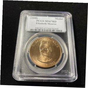 2008 年 最初の配偶者銅メダル エリザベス・モンロー PCGS MS67RD 米国造幣局メダル2008 First Spouse Bronze Medal ELIZABETH MONROE PCGS MS67RD US Mint Medal