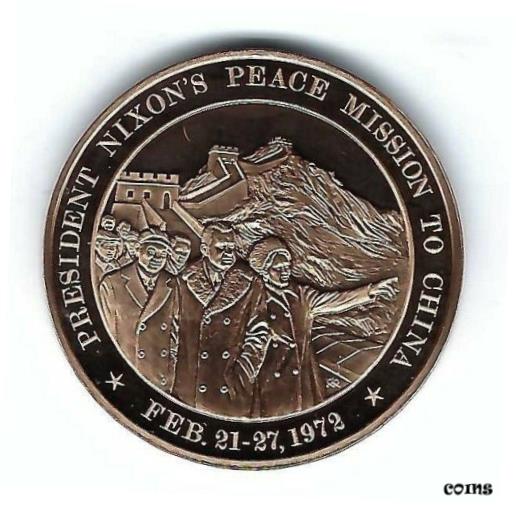  アンティークコイン コイン 金貨 銀貨  1972 PRESIDENT RICHARD NIXON PEACE MISSION CHINA RUSSIA BRONZE COIN MEDAL