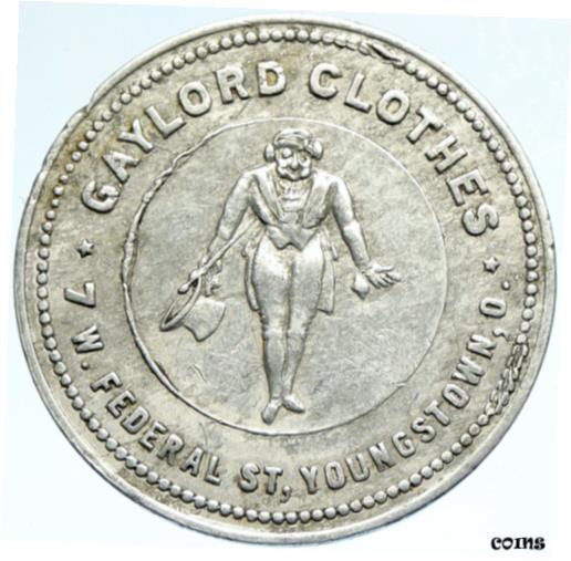 ڶ/ʼݾڽա ƥ    [̵] c.1890 USA YOUNGSTOWN Ohio GAYLORD CLOTHES Antique Vintage Token $ Medal i99926