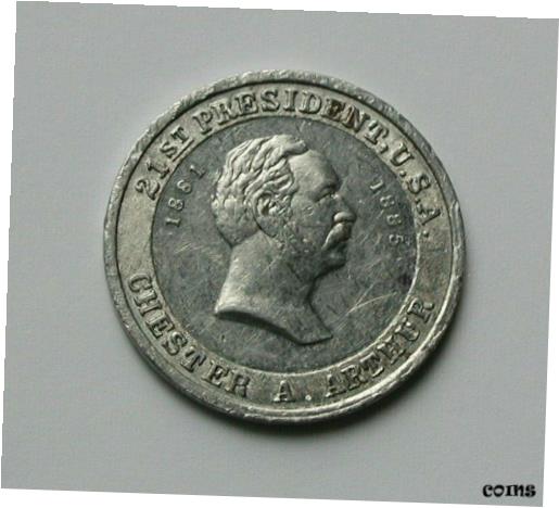  アンティークコイン コイン 金貨 銀貨  Chester A Arthur (1881-1885) 21st President Aluminum Coin - Vintage Cracker Jack