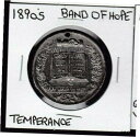  アンティークコイン コイン 金貨 銀貨  1890's Band Of Hope Temperance/Prohibition Medal