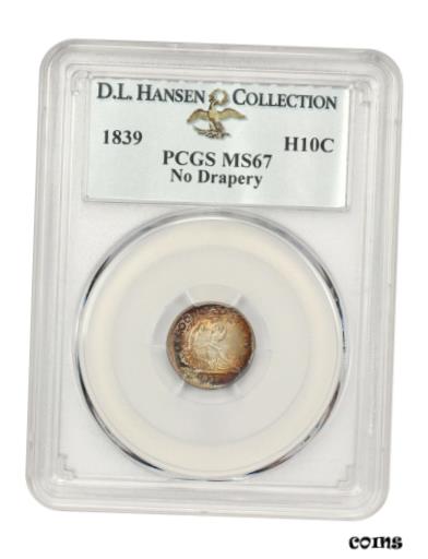 1839 H10c PCGS MS67 (ƥʤ) : D.L.ϥ󥻥 - 饫եʰʡ1839 H10c PCGS MS...