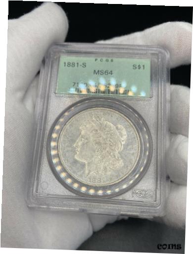  アンティークコイン コイン 金貨 銀貨  1881 S Morgan Silver Dollar PCGS OGH MS64 Beautiful Original Cartwheel Luster