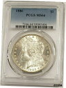  アンティークコイン コイン 金貨 銀貨  1886 P Morgan Silver Dollar PCGS MS64 Beautiful Original Cartwheel 02-004