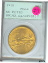 yɔi/iۏ؏tz AeB[NRC d 1908 NM No Motto $20 ST. GAUDENS DOUBLE EAGLE PCGS MS64 SAINT PQ RATTLER HOLDER [] #oot-wr-010649-1032