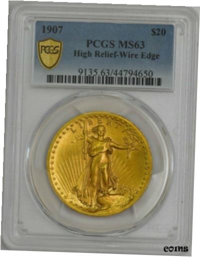 【極美品/品質保証書付】 アンティークコイン 金貨 1907 $20 Gold St. Gaudens High Relief-Wire Edge MS63 PCGS Secure 945679-1 [送料無料] #got-wr-010707-100