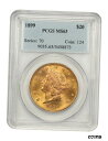 1899 $20 PCGS MS63 - 保守的に等級付け - リバティ ダブル イーグル - ゴールド コイン1899 $20 PCGS MS63 - Con...