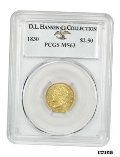 【極美品/品質保証書付】 1830 $2 1/2 PCGS MS63 ex: D.L. Hansen - Rare Early Gold - 2.50 Early Gol..