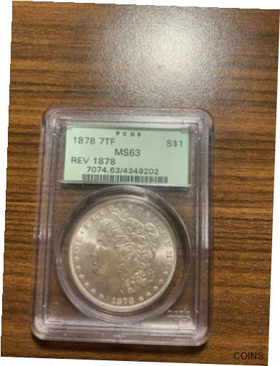  アンティークコイン コイン 金貨 銀貨  1878-P 7TF Seven Tail Feathers Reverse of 1878 Morgan Silver Dollar PCGS MS 63