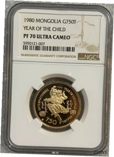  アンティークコイン コイン 金貨 銀貨  1980 Mongolia 750 Tugrik Gold Coin Year Of The Child - NGC PF 70 UCAM ~~ Perfect
