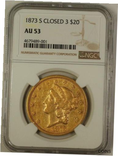 1873-S  3 Хƥ $20   ֥  NGC AU-531873-S Closed 3 Lib...