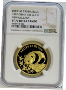 1987 ゴールド チャイナ パンダ NGC プルーフ 70 UC ニューオーリンズ 中国アメリカ博覧会 1 オンス コイン1987 GOLD CHINA PANDA NGC PROOF 70 UC NEW ORLEANS SINO-AMERICAN EXPO 1 OZ COIN