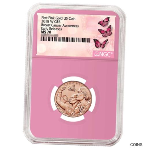  アンティークコイン コイン 金貨 銀貨  2018-W UNC $5 Gold Breast Cancer Awareness NGC MS70 ER Label Pink Core
