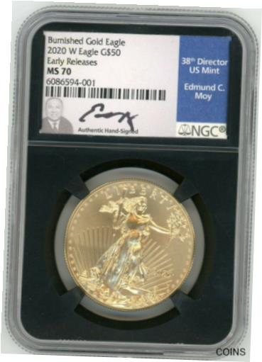 【極美品/品質保証書付】 アンティークコイン 金貨 2020 W $50 Burnished Gold Eagle MS70 NGC Early Releases Ed Moy signed black core [送料無料] #got-wr-011000-4664