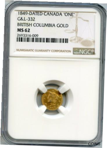 【極美品/品質保証書付】 アンティークコイン コイン 金貨 銀貨 [送料無料] 1849 ONE Canada British Columbia Gold G&L-332 / NGC MS62 LR7