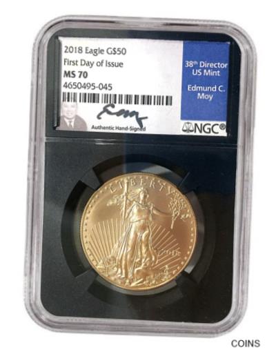 【極美品/品質保証書付】 アンティークコイン 金貨 2018 $50 Gold Eagle MS70 - First Day Issue FDI - Edmund Moy Signed - 1 of 124 [送料無料] #gof-wr-011004-3837